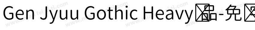 Gen Jyuu Gothic Heavy样品字体转换